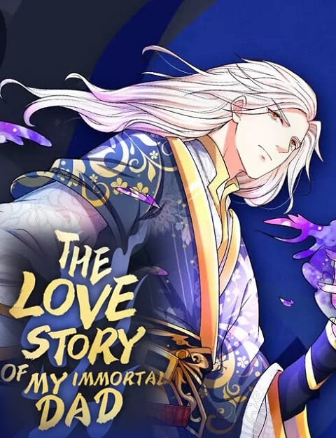 The-Love-Story-of-My-Immortal-Dad-เรื่องราวความรักของคุณพ่ออมตะ
